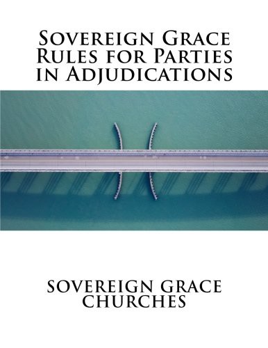 Cover for Sovereign Grace Rules for Parties in Adjudications