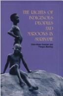 Cover for The rights of indigenous peoples and Maroons in Suriname