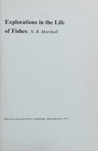 Cover for Explorations in the Life of Fishes