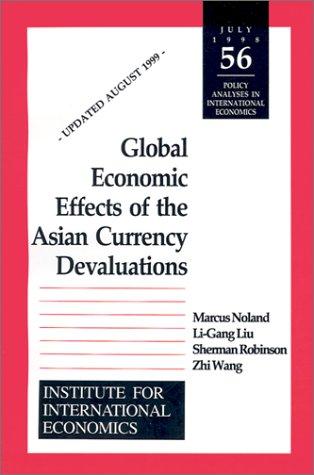 Cover for Global Economic Effects of the Asian Currency Devaluations (Policy Analyses in International Economics) (Policy Analyses in International Economics)