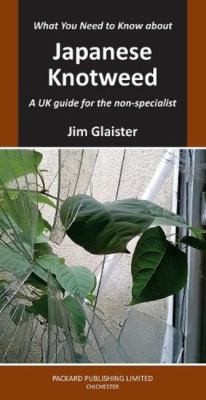 Cover for What You Need to Know about Japanese Knotweed 2022