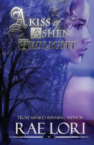 Cover for A Kiss of Ashen Twilight