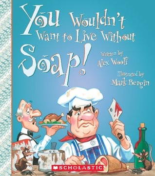 Cover for You wouldn't want to live without soap!