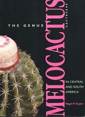 Cover for The Genus Melocactus (Cactaceae) in Central & South America