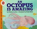 Cover for An octopus is amazing