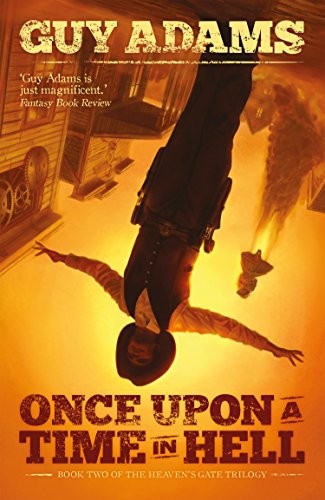 Cover for Once Upon A Time In Hell (Heaven's Gate Trilogy Book 2)