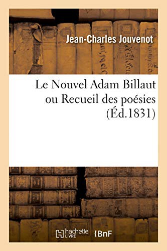 Cover for Le Nouvel Adam Billaut ou Recueil des poésies