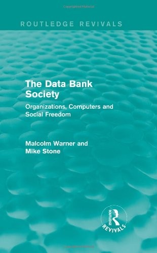 Cover for Routledge Revivals Business and Management Bundle : The Data Bank Society