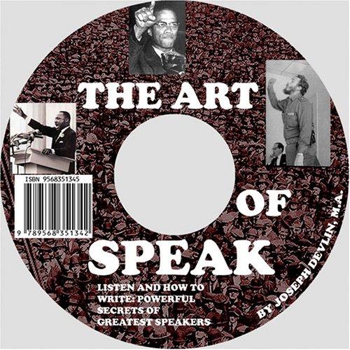 Cover for The Art of Speak, Listen and How to Write