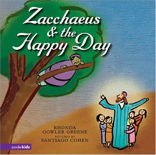 Cover for Zacchaeus & the Happy Day