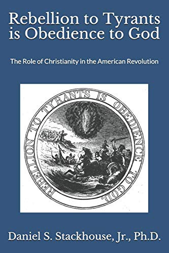Cover for Rebellion to Tyrants is Obedience to God