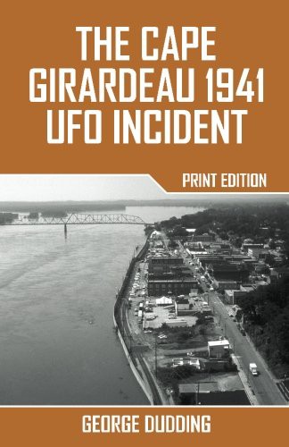 Cover for The Cape Girardeau 1941 UFO Incident