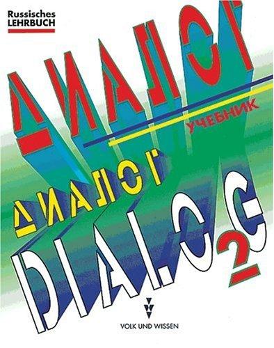 Cover for Dialog, Bd.2, Lehrbuch für Fortgeschrittene