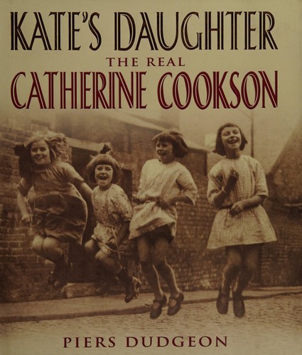 Cover for KATE'S DAUGHTER: THE REAL CATHERINE COOKSON.