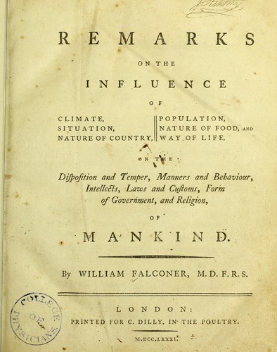Cover for Remarks on the influence of climate, situation, nature of country, population, nature of food, and way of life, on the disposition and temper, manners and behaviour, intellects, laws and customs, form of government, and religion, of mankind