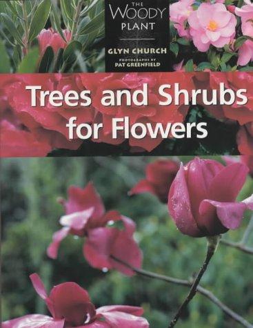 Cover for Trees and Shrubs for Flowers (The Woody Plant)