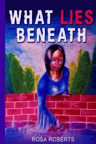 Cover for What Lies Beneath