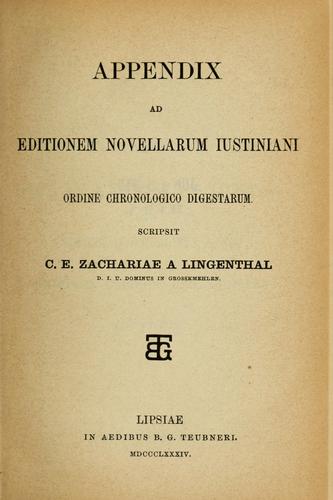 Cover for Imp. Justiniani Pp. A. novellae quae vocantur, sive, Constitutiones quae extra codicem supersunt ordine chronologico digestae
