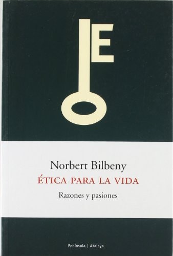 Cover for etica para la vida. razones y pasiones