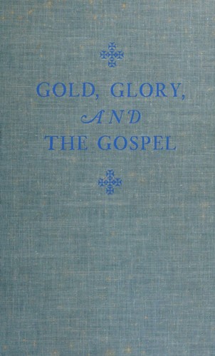 Cover for Gold, glory, and the gospel