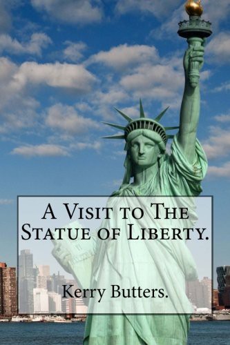 Cover for A Visit to The Statue of Liberty.