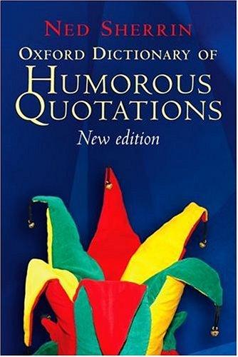 Cover for Oxford Dictionary of Humorous Quotations