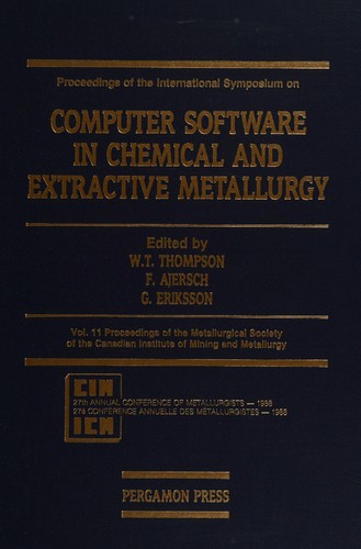 Cover for Proceedings of the International Symposium on Computer Software in Chemical and Extractive Metallurgy, Montréal, Canada, August 28-31, 1988