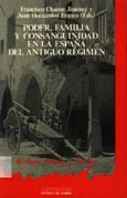 Cover for Poder, familia y consanguinidad en la España del antiguo régimen