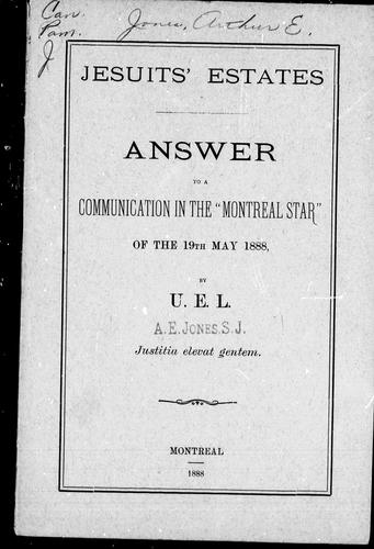 Cover for Jesuits' estates, answer to a communication in the "Montreal Star" of the 19th May, 1888