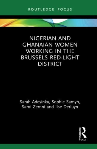 Cover for Nigerian and Ghanaian Women Working in the Brussels Red-Light District