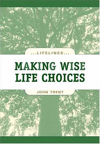 Cover for Making Wise Life Choices (Life Lines)