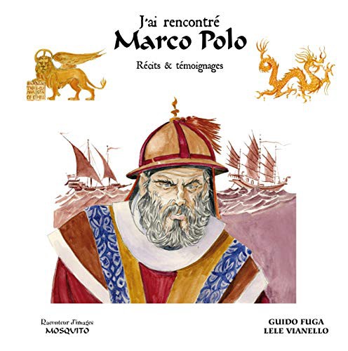 Cover for J'AI RENCONTRE MARCO POLO, RECITS ET TEMOIGNAGES