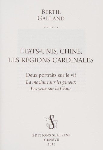 Cover for Etats-Unis, Chine, les régions cardinales