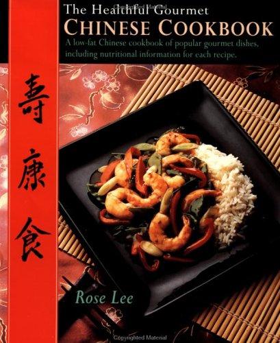 Cover for The healthful gourmet Chinese cookbook