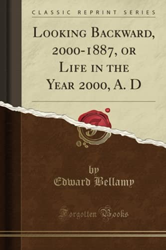 Cover for Looking Backward, 2000-1887, or Life in the Year 2000, A. D