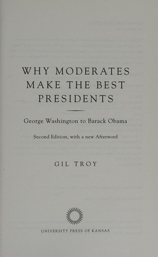 Cover for Why moderates make the best presidents
