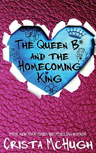 Cover for The Queen B* and the Homecoming King