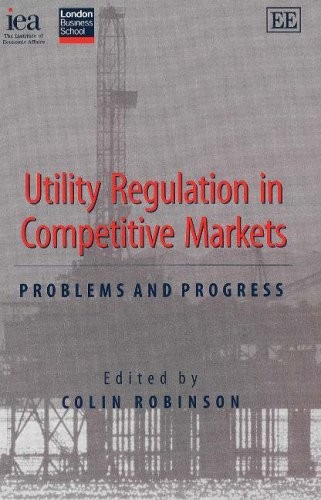 Cover for Utility Regulation in Competitive Markets