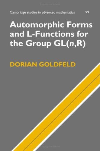 Cover for Automorphic Forms and L-Functions for the Group GL(n,R) (Cambridge Studies in Advanced Mathematics)