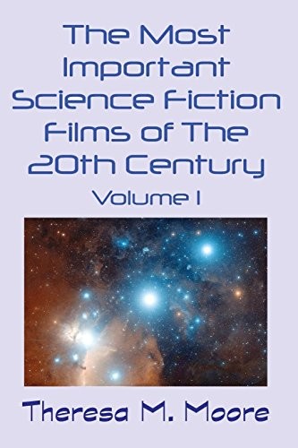 Cover for The Most Important Science Fiction Films of the 20th Century: Volume 1