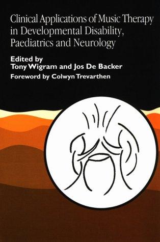 Cover for Clinical applications of music therapy in developmental disability, paediatrics, and neurology