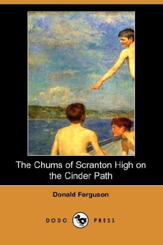 Cover for The Chums of Scranton High on the Cinder Path (Dodo Press)