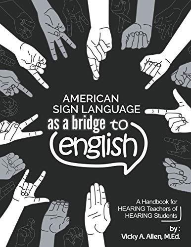 Cover for American Sign Language as a Bridge to English