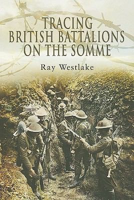 Cover for Tracing British Battalions On The Somme
