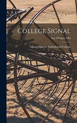 Cover for College Signal [microform]; Sep 1903-Jun 1904