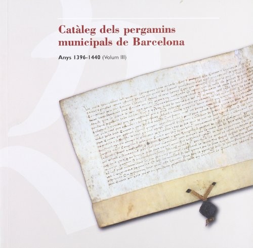 Cover for Cataleg Dels Pergamins Municipals de Barcelona