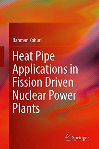Cover for Heat Pipe Applications in Fission Driven Nuclear Power Plants