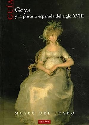Cover for Goya y la pintura española del siglo XVIII