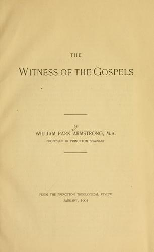 Cover for The witness of the Gospels ...