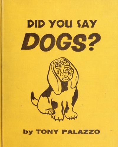 Cover for Did you say dogs?